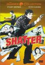 Смотреть «Shatter» онлайн фильм в хорошем качестве