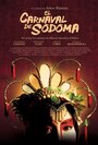 Карнавал в Содоме (2006) кадры фильма смотреть онлайн в хорошем качестве