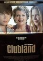 Клубландия (2007) кадры фильма смотреть онлайн в хорошем качестве