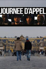 Смотреть «Journée d'appel» онлайн фильм в хорошем качестве