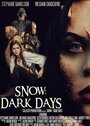 Snow: Dark Days (2015) кадры фильма смотреть онлайн в хорошем качестве