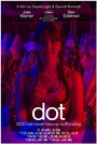 Смотреть «Dot» онлайн фильм в хорошем качестве