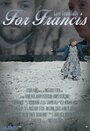 For Francis (2014) трейлер фильма в хорошем качестве 1080p