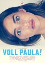 Смотреть «Voll Paula!» онлайн фильм в хорошем качестве