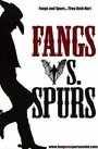 Fangs Vs. Spurs (2016)