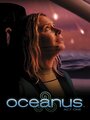 Oceanus: Act One (2015) кадры фильма смотреть онлайн в хорошем качестве