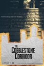 The Cobblestone Corridor (2015) трейлер фильма в хорошем качестве 1080p