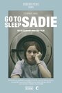 Смотреть «Go to Sleep, Sadie» онлайн фильм в хорошем качестве