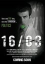 Смотреть «16/03» онлайн фильм в хорошем качестве