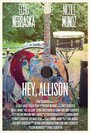 Смотреть «Hey, Allison» онлайн фильм в хорошем качестве