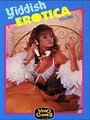 Yiddish Erotica: Volume 1 (1987) скачать бесплатно в хорошем качестве без регистрации и смс 1080p