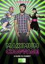 Maximum Choppage (2015) кадры фильма смотреть онлайн в хорошем качестве
