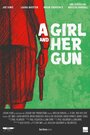 Смотреть «A Girl and Her Gun» онлайн фильм в хорошем качестве