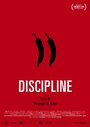Discipline (2014) трейлер фильма в хорошем качестве 1080p
