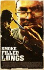 Смотреть «Smoke Filled Lungs» онлайн фильм в хорошем качестве