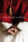 Смотреть «У нас есть Папа!» онлайн фильм в хорошем качестве