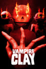 Смотреть «Вампирская глина» онлайн фильм в хорошем качестве