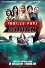 Акулий трейлер-парк (2017) кадры фильма смотреть онлайн в хорошем качестве