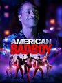 American Bad Boy (2015) трейлер фильма в хорошем качестве 1080p