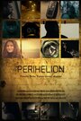 Perihelion (2015) трейлер фильма в хорошем качестве 1080p