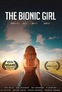 Смотреть «The Bionic Girl» онлайн фильм в хорошем качестве