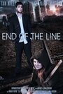 Смотреть «End of the Line» онлайн фильм в хорошем качестве