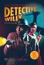 Detective Willy (2015) трейлер фильма в хорошем качестве 1080p