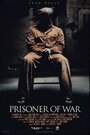 Смотреть «Prisoner of War» онлайн фильм в хорошем качестве