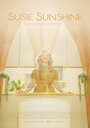 Susie Sunshine (2016) кадры фильма смотреть онлайн в хорошем качестве