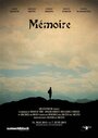 Mémoire (2015) трейлер фильма в хорошем качестве 1080p