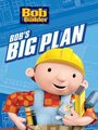 Bob the Builder: Bob's Big Plan (2005)
