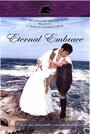 Eternal Embrace (2000) кадры фильма смотреть онлайн в хорошем качестве