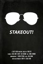 Смотреть «Stakeout!» онлайн фильм в хорошем качестве