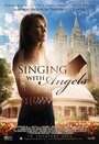 Singing with Angels (2016) кадры фильма смотреть онлайн в хорошем качестве