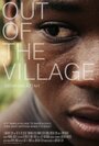 Смотреть «Out of the Village» онлайн фильм в хорошем качестве