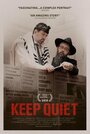 Смотреть «Keep Quiet» онлайн фильм в хорошем качестве