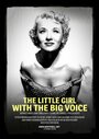 Смотреть «The Little Girl with the Big Voice» онлайн фильм в хорошем качестве