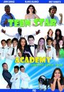 Смотреть «Teen Star Academy» онлайн фильм в хорошем качестве
