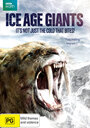 Смотреть «Ice Age Giants» онлайн фильм в хорошем качестве