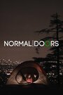 Смотреть «Normal Doors» онлайн фильм в хорошем качестве