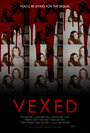 Vexed (2016) трейлер фильма в хорошем качестве 1080p