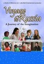 Voyage to Russia: A Journey of the Imagination (2013)