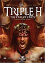Смотреть «Triple H: King of Kings» онлайн фильм в хорошем качестве