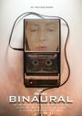 Смотреть «Binaural» онлайн фильм в хорошем качестве