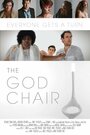 Смотреть «The God Chair» онлайн фильм в хорошем качестве