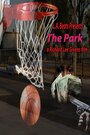 Смотреть «The Park» онлайн фильм в хорошем качестве