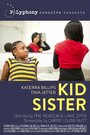 Kid Sister (2016) трейлер фильма в хорошем качестве 1080p