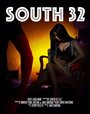 South32 (2016) кадры фильма смотреть онлайн в хорошем качестве