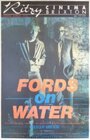 Смотреть «Форды на воде» онлайн фильм в хорошем качестве