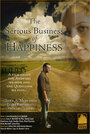 Смотреть «Living Luminaries: The Serious Business of Happiness» онлайн фильм в хорошем качестве